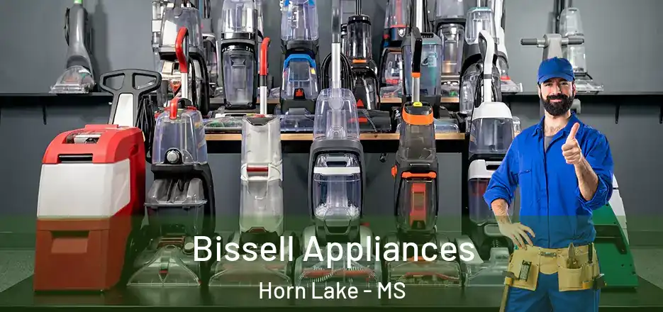 Bissell Appliances Horn Lake - MS